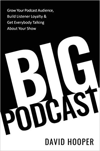 Big Podcast by David Hooper