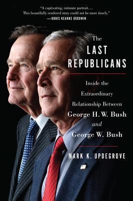 The Last Republicans by Mark K. Updgrove