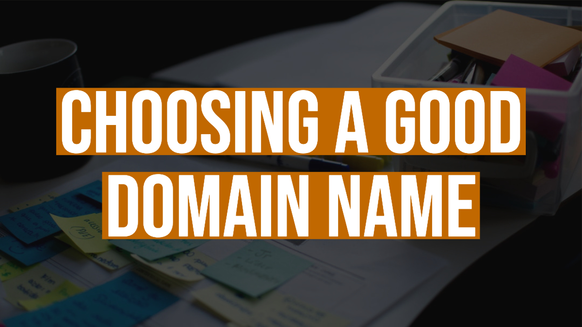 Choosing a Good Domain Name